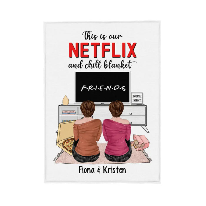 Personalized Blanket, This Is Our Netflix And Chill Blanket, Gifts For Sisters, Gifts For Best Friends