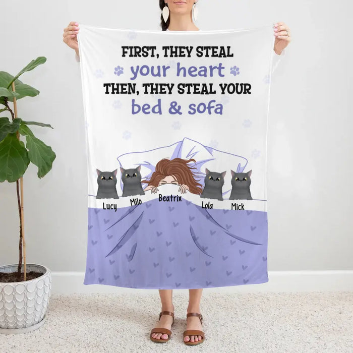 Personalized Blanket, First They Steal Your Heart Then They Steal Your Bed & Sofa, Gift For Cat Lovers