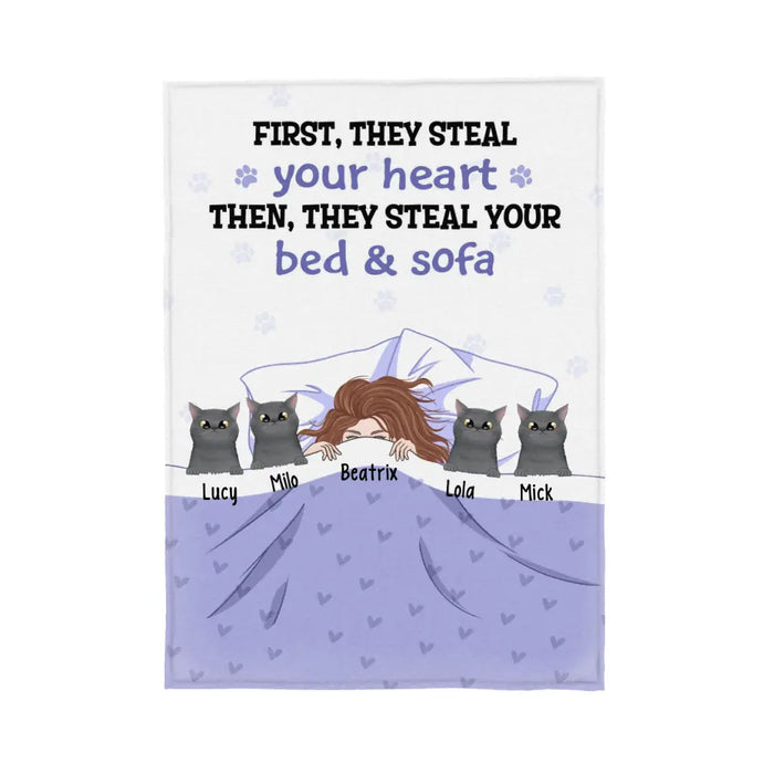 Personalized Blanket, First They Steal Your Heart Then They Steal Your Bed & Sofa, Gift For Cat Lovers