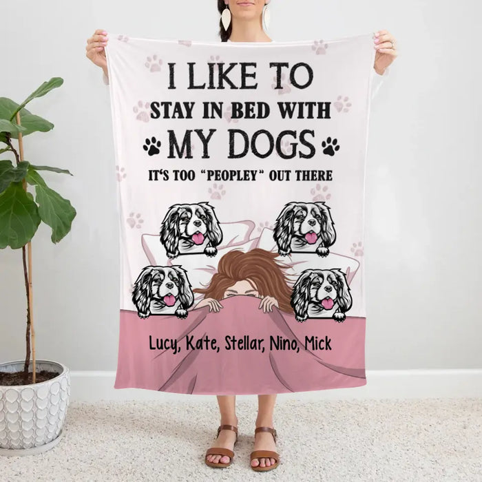 Personalized Blanket, Sleeping Girl With Dogs, I Like To Stay In Bed With My Dogs, It's Too Peopley Out There, Gift For Dog Lovers