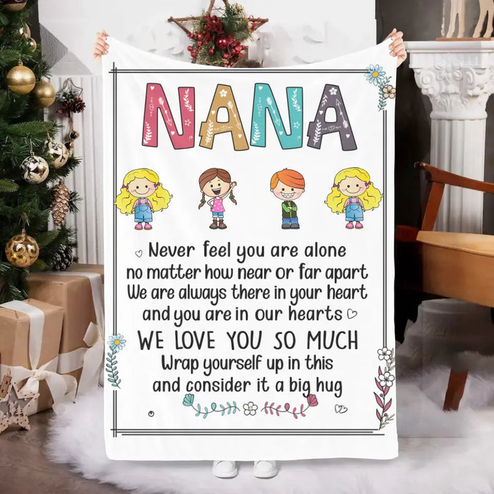 Personalized Blanket, Never Feel You Are Alone, Gifts For Grandma