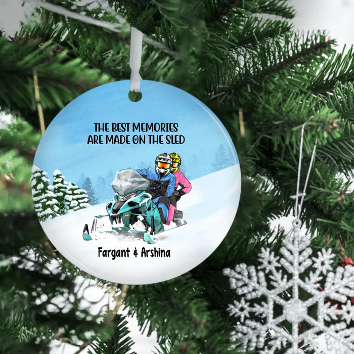 The Best Memories Are Made On The Sled - Personalized Ornament, Couple Snowmobiling, Gifts for Snowmobilers