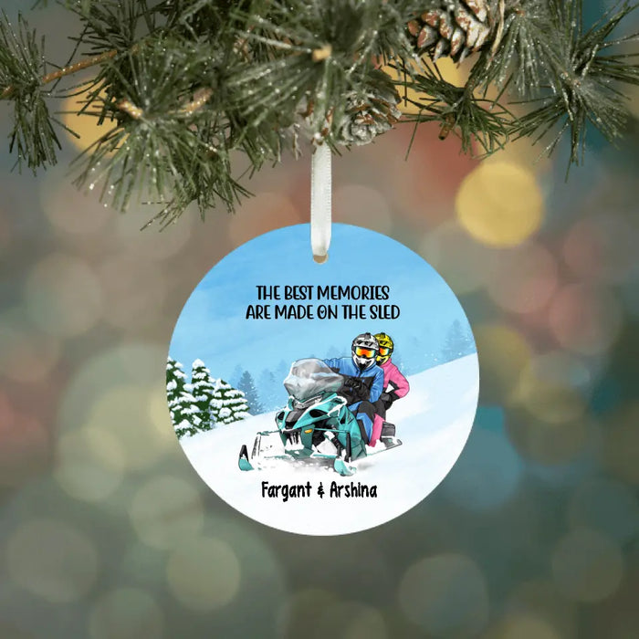 The Best Memories Are Made On The Sled - Personalized Ornament, Couple Snowmobiling, Gifts for Snowmobilers