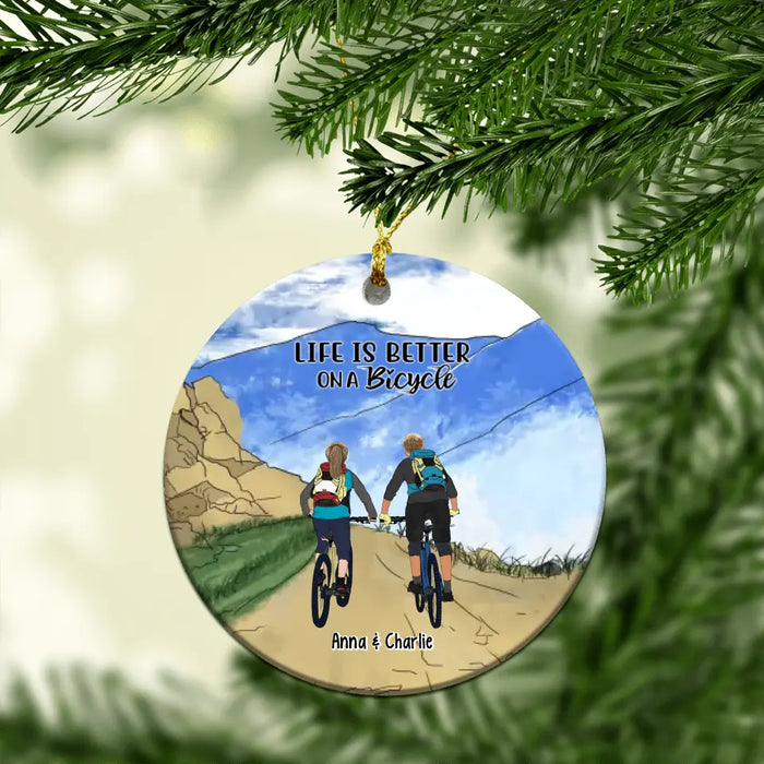 Life Is Better On A Bicycle - Personalized Christmas Ornament, Gift For Couples, Friends, Cycling Lovers