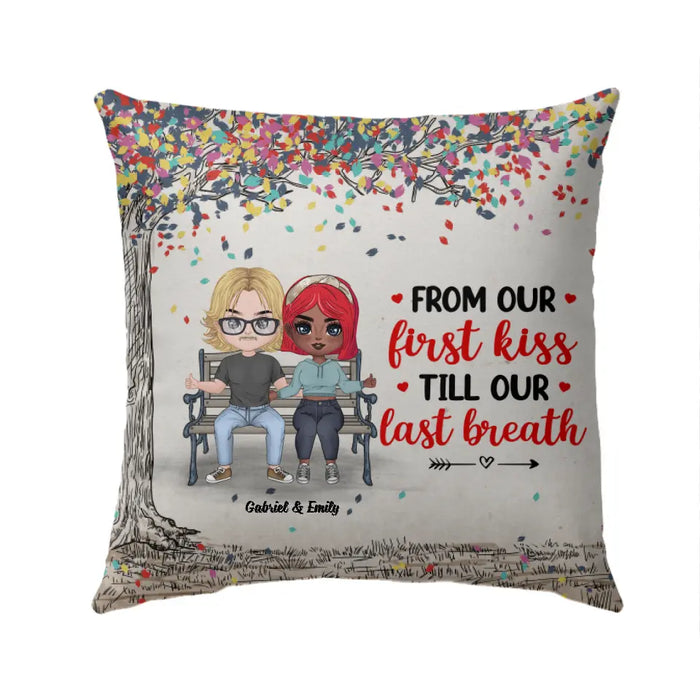 From Our First Kiss Till Our Last Breath - Personalized Pillow For Couples, For Him, For Her