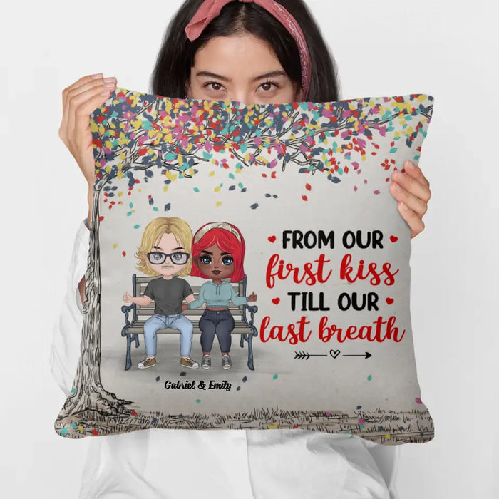 From Our First Kiss Till Our Last Breath - Personalized Pillow For Couples, For Him, For Her