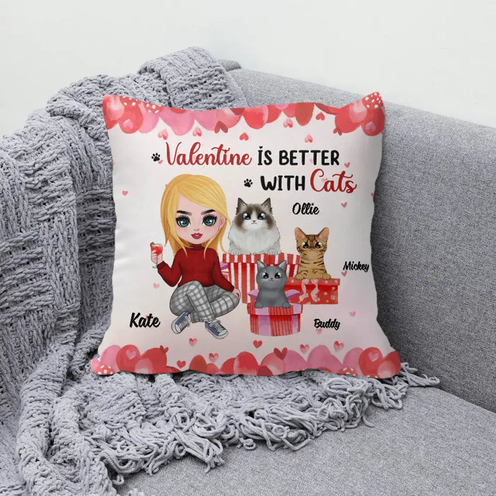 Valentine Is Better With Cats - Valentine'S Day Personalized Gifts Custom Pillow Cat Dad For Cat Mom For Cat Dad