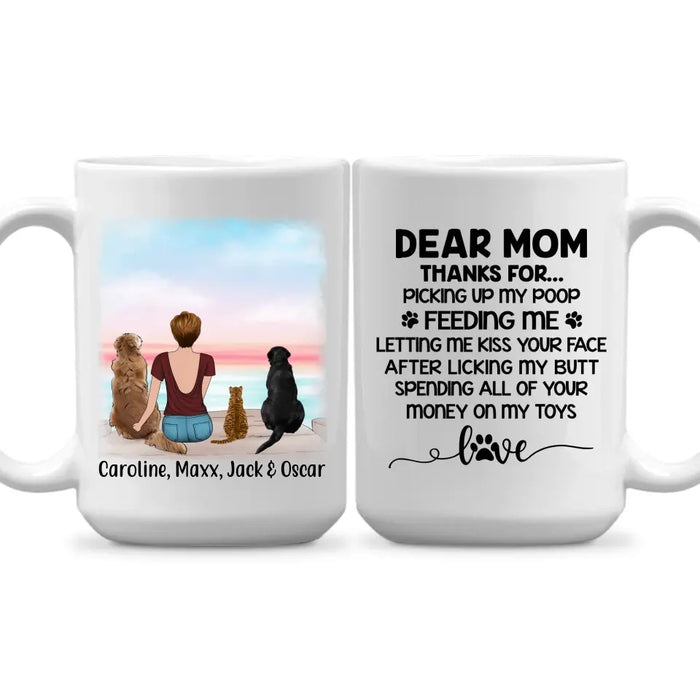 Dear Mom Thanks for Picking Up My Poop - Personalized Mug for Dog/ Cat Mom, Dog and Cat Lovers