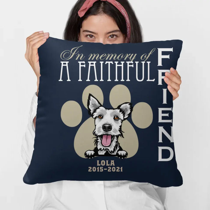 In Memory of a Faithful Friend - Personalized Gifts for Dog Custom Dog Mom or Dog Dad Pillow