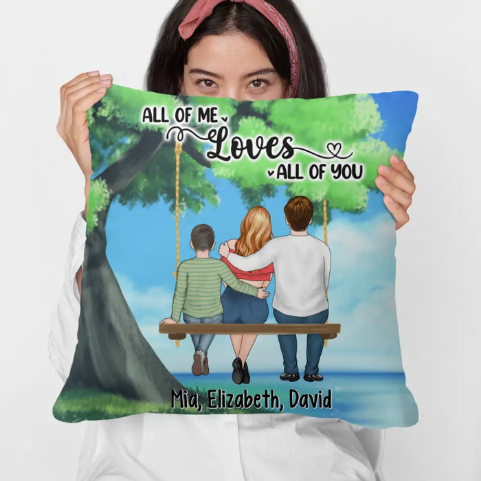 Personalized Pillow, Couple And Kid Sitting On Tree Swing, All Of Me Loves All Of You, Gift For Family, Couple, Gift For Her, Gift For Him