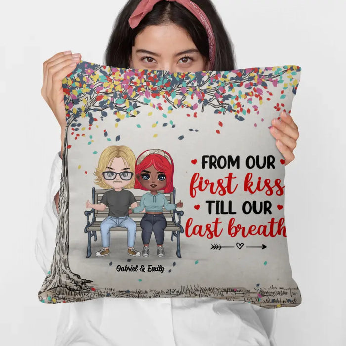 From Our First Kiss Till Our Last Breath - Personalized Pillow For Couples, For Him, For Her