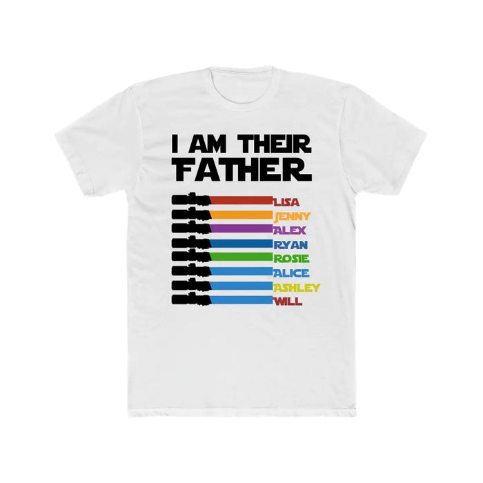 I Am Their Father Custom Lightsaber With Kids Name - Personalized Shirt for Dad, Father's Day Gift