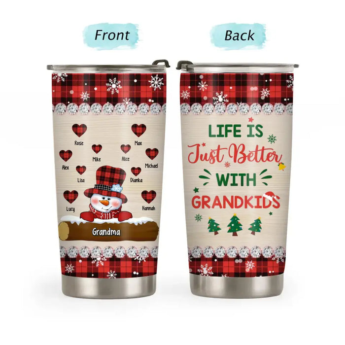 Life Is Just Better With Grandkids - Personalized Christmas Gifts Custom Snowman Tumbler For Grandma, Nana