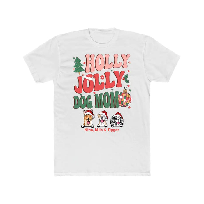 Holly Jolly Dog Mom-  Personalized Christmas Gifts Custom Shirt for Dog Mom, Dog Lovers