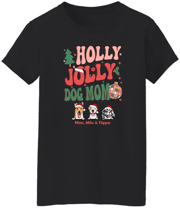 Holly Jolly Dog Mom-  Personalized Christmas Gifts Custom Shirt for Dog Mom, Dog Lovers
