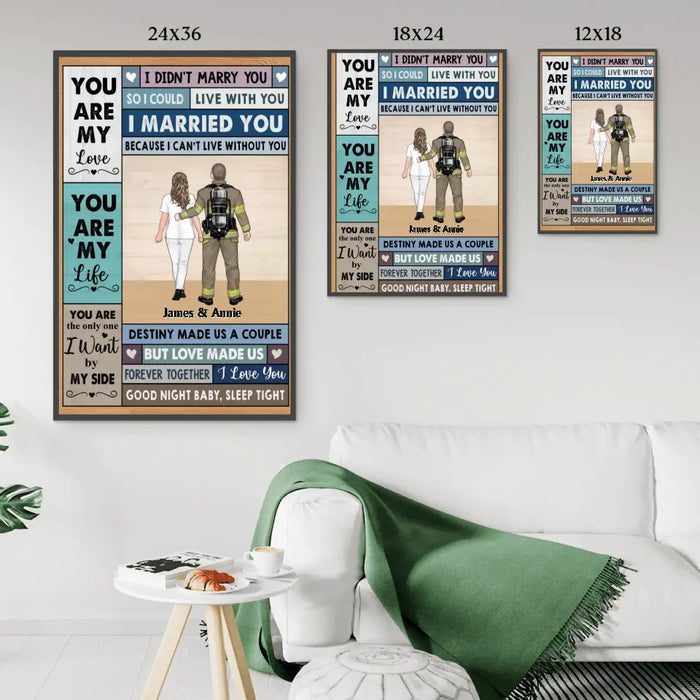 You Are My Love You Are My Life - Personalized Gifts Custom Poster For Firefighter Nurse Police Military Couples