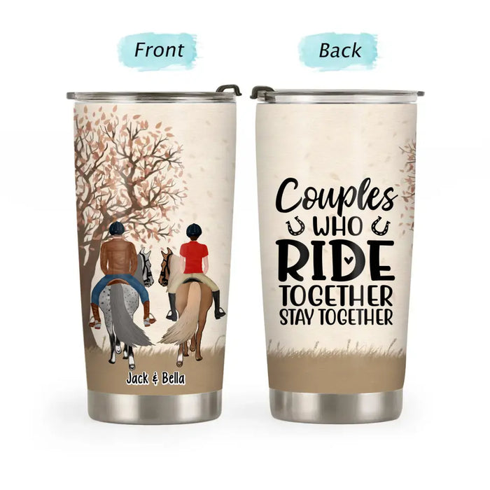 Couples Who Ride Together Stay Together - Personalized Gifts Custom Tumbler for Couples, Horse Riding Lovers