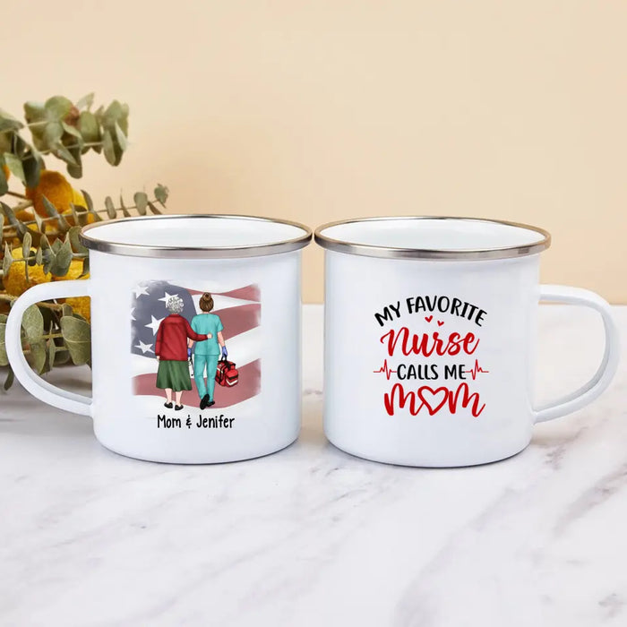 My Favorite Nurse Calls Me Mom - Personalized Campfire Mug For Mom, Nurse, Mother's Day