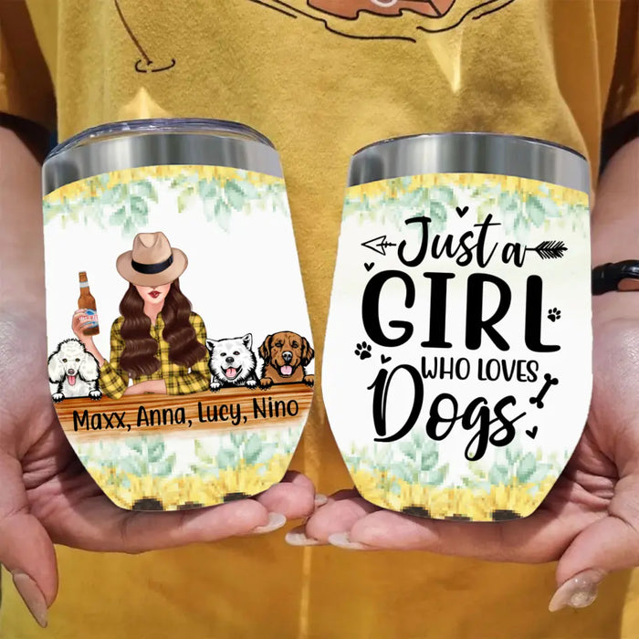 Personalized Wine Tumbler, Just A Girl Who Loves Dogs, Gift For Dog Lovers