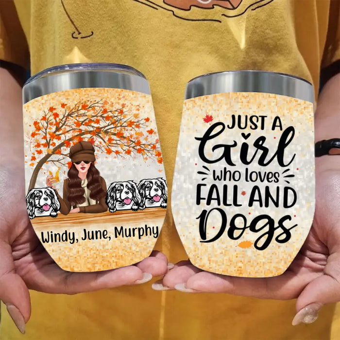 Personalized Wine Tumbler, Just A Girl Who Loves Fall And Dogs - Fall Gift, Gift For Dog Lovers