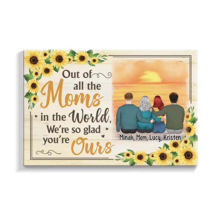 We're So Glad You're Ours - Personalized Canvas For Mom, Sons, Daughters, Mother's Day