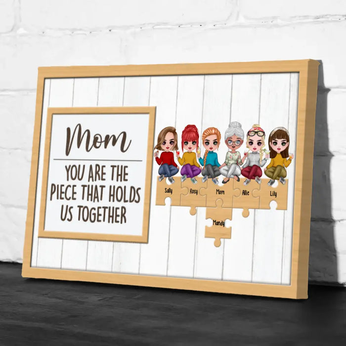 Up To 5 Daughters Mom You Are The Piece That Holds Us Together - Personalized Canvas For Her, Mom