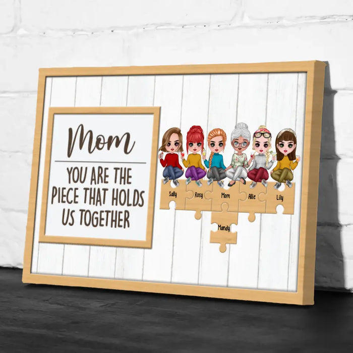 Up To 5 Daughters Mom You Are The Piece That Holds Us Together - Personalized Canvas For Her, Mom