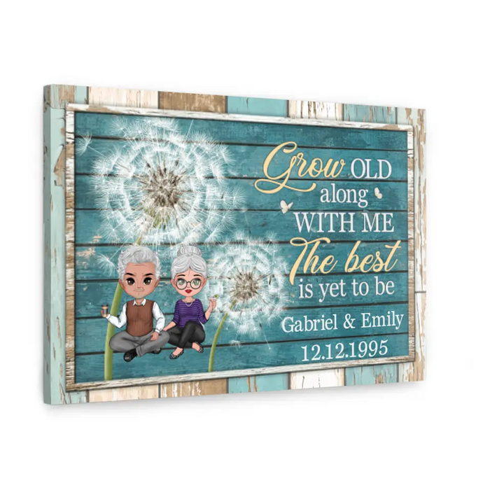 Grow Old Along With Me The Best Is Yet To Be - Personalized Canvas For Him, Her, Couples, Anniversary