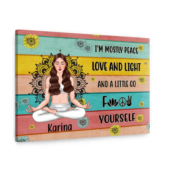 Personalized Canvas, I'm Mostly Peace Love And Light, Gift For Yoga Lovers