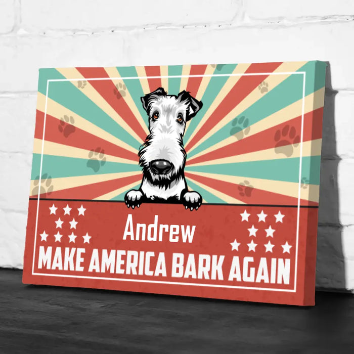 Personalized Canvas, Dogs Make America Bark Again Custom Gift For Fourth Of July