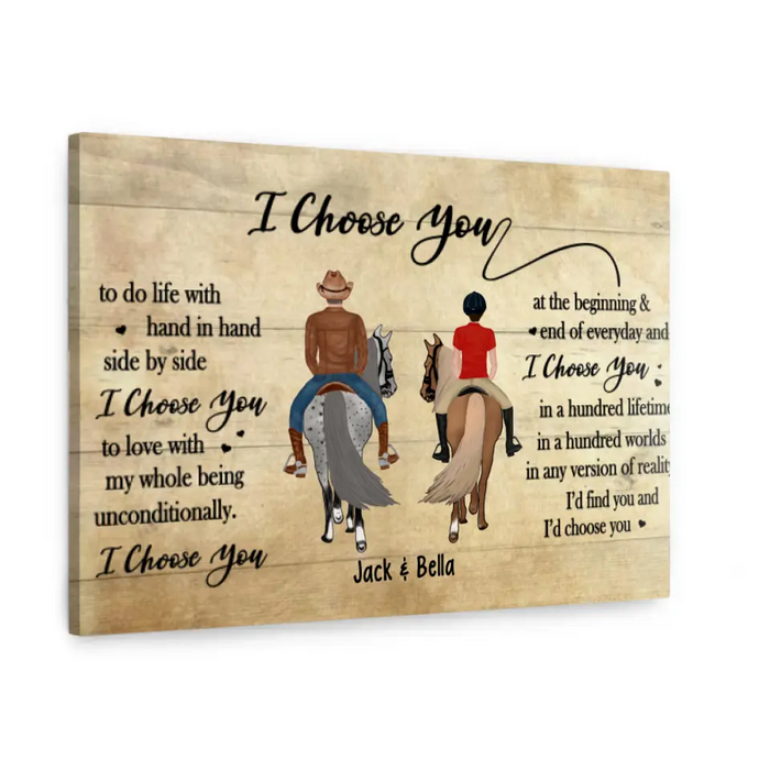 I Choose You To Do Life With Hand In Hand - Personalized Canvas For Horse Riding Couples, Horseback Riding, Horse Lovers