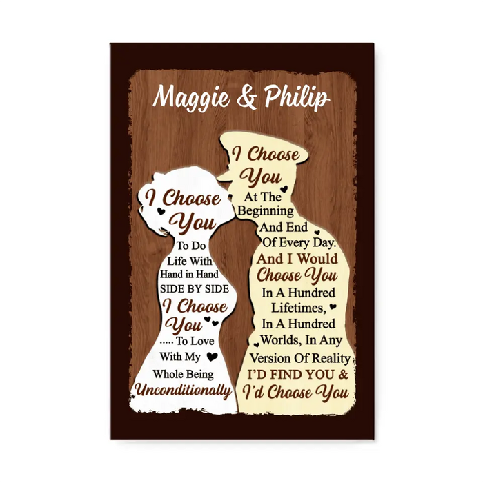 I Choose You To Do Life With - Personalized Canvas For Couples, For Him, For Her, Military