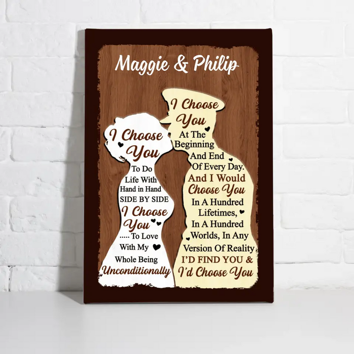 I Choose You To Do Life With - Personalized Canvas For Couples, For Him, For Her, Military