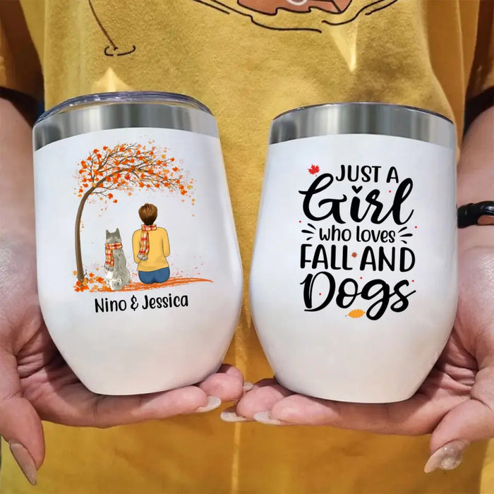 Personalized Wine Tumbler, Just A Girl Who Loves Fall And Dogs, Fall Gift For Dog Lovers