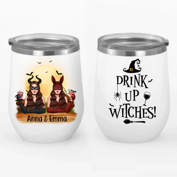 Personalized Wine Tumbler, Drink Up Witches - Halloween Gift, Gift For Sisters, Best Friends