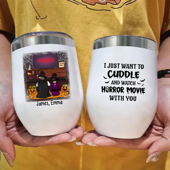 Personalized Wine Tumbler, Cuddle And Watch Horror Movies Couple, Gifts For Halloween, Gifts For Couple