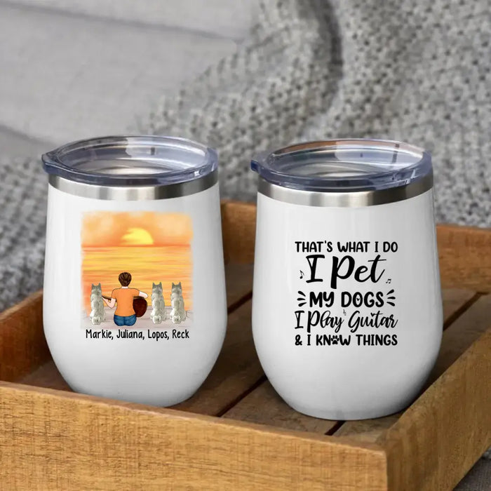 Personalized Wine Tumbler, A Girl Playing Guitar With Dogs, Gift For Guitar And Dog Lovers