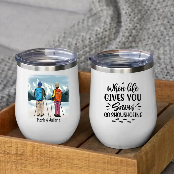 Personalized Wine Tumbler, Snowshoeing Couple and Friends, Gift for Snowshoeing Lovers