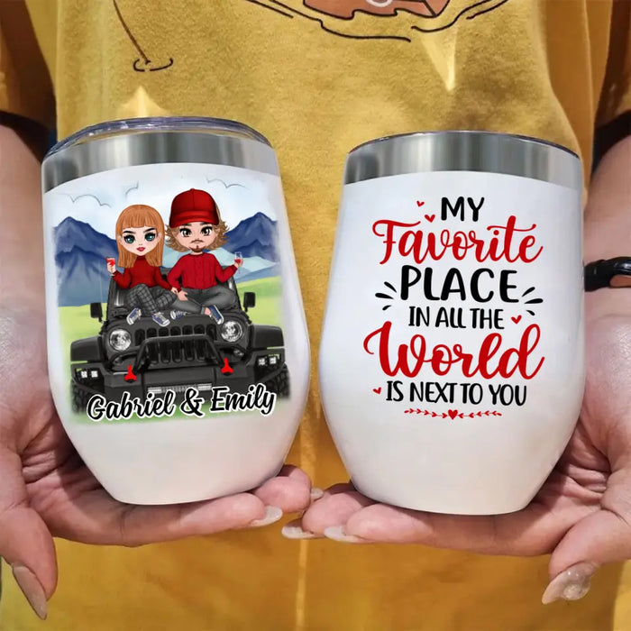 My Favorite Place - Personalized Wine Tumbler For Couples, Off-Road Lovers, Valentine's Day