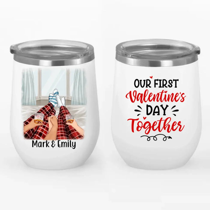 Our First Valentine's Day - Personalized Wine Tumbler For Couples, Dog Lovers, Cat Lovers