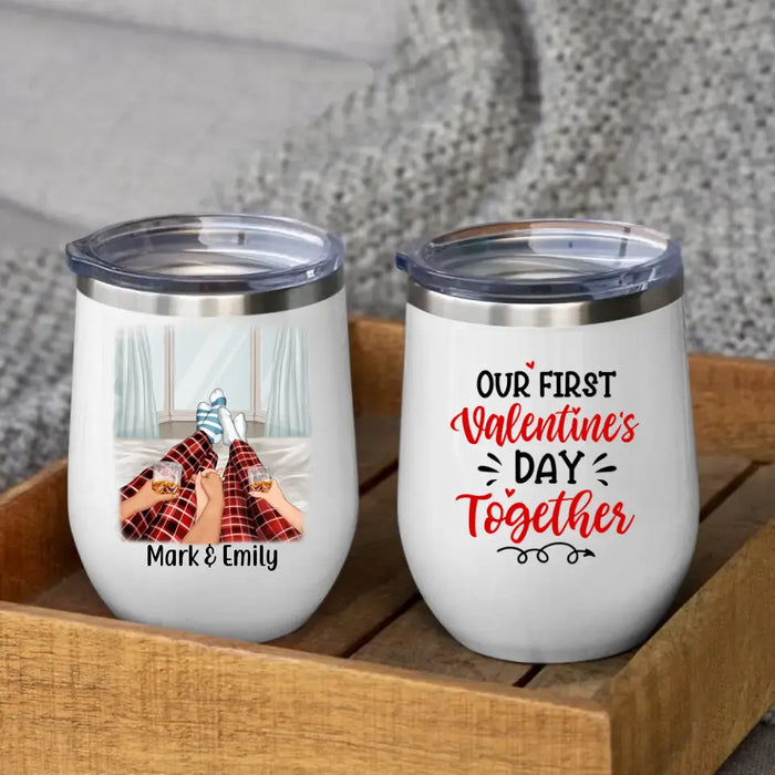 Our First Valentine's Day - Personalized Wine Tumbler For Couples, Dog Lovers, Cat Lovers