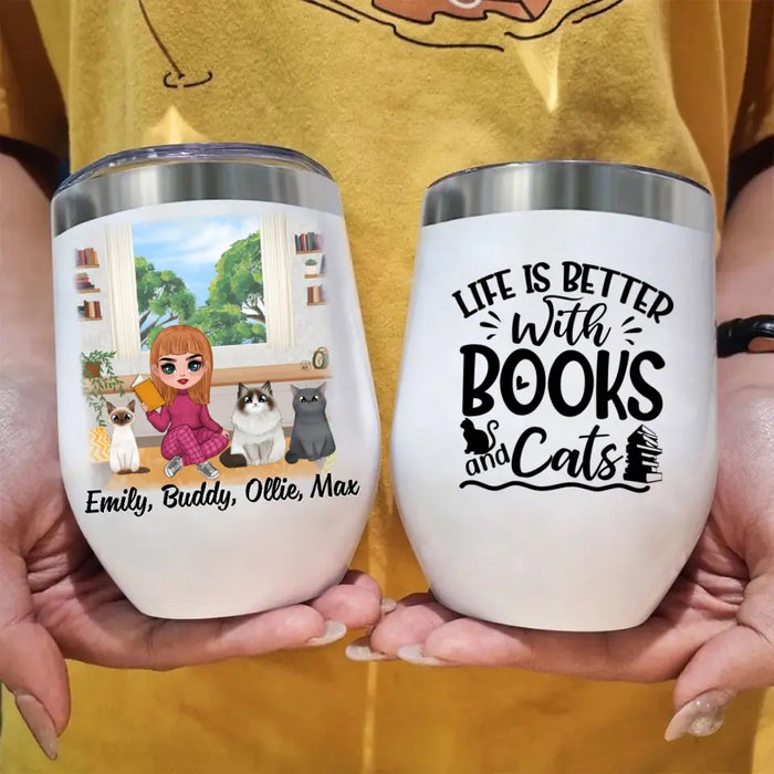 Life Is Better with Books and Cats - Personalized Gifts Custom Book Wine Tumbler for Cat Mom, Book Lovers