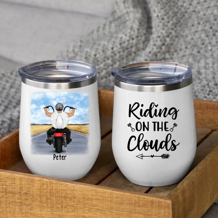 Riding On The Clouds - Personalized Wine Tumbler For Him, Motorcycle Lovers, Memorial