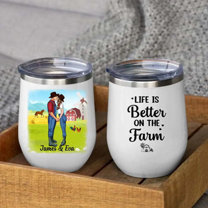 Life Is Better On The Farm - Personalized Wine Tumbler For Couples, Her, Him, Farmer