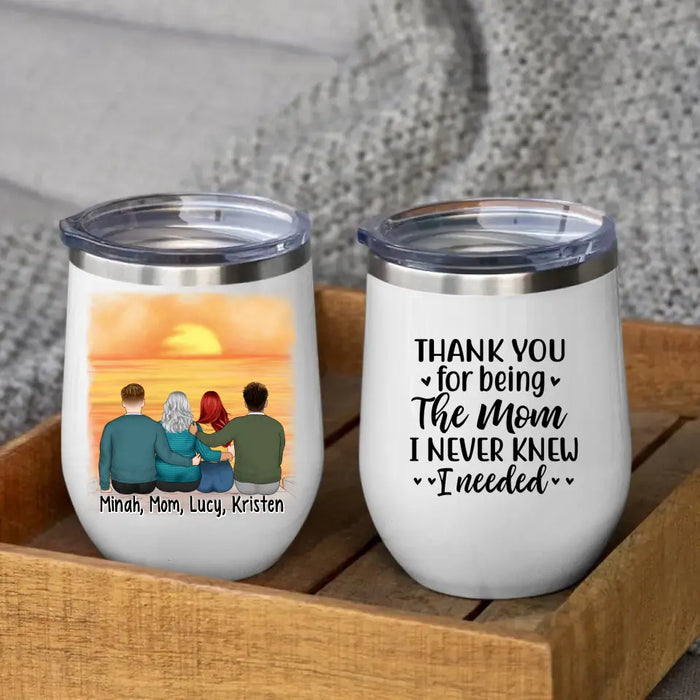 Thank You for Being the Mom - Personalized Gifts Custom Family Wine Tumbler for Mom, Family Gifts