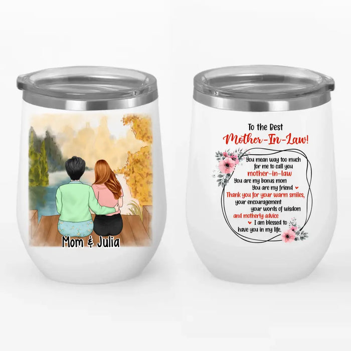 I Am Blessed to Have You in My Life - Personalized Gifts Custom Wine Tumbler for Mom