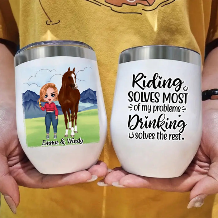 Riding Solves Most Of My Problems - Personalized Wine Tumbler For Her, Horse Lovers