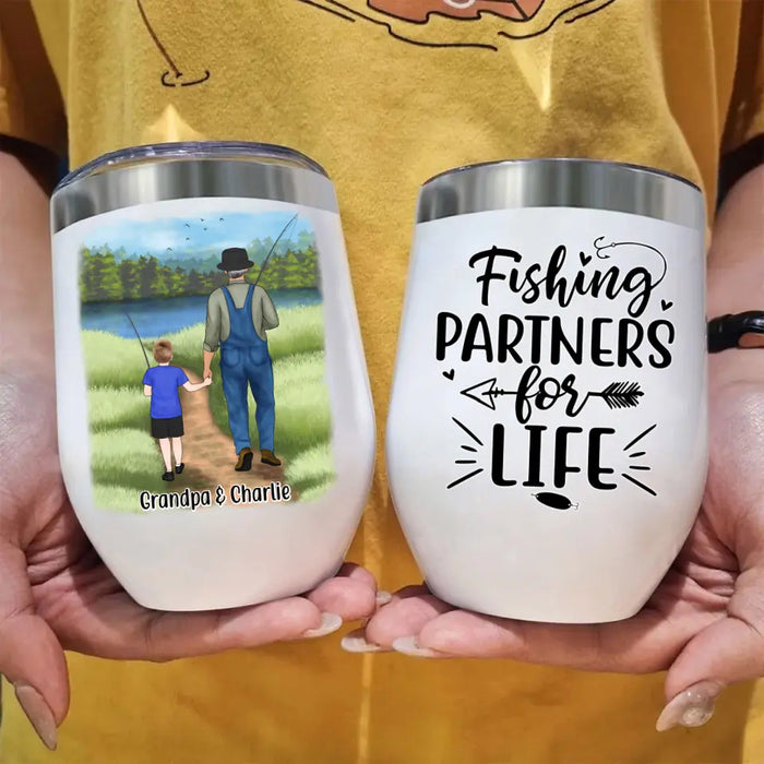 Fishing Partners for Life - Personalized Gifts, Custom Fishing Wine Tumbler for Kids, Grandpa, and Fishing Lovers