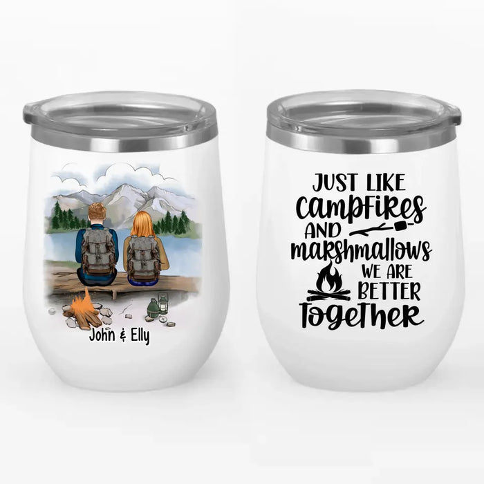 Just Like Campfires And Marshmallows - Personalized Wine Tumbler For Couples, Friends, Camping, Hiking