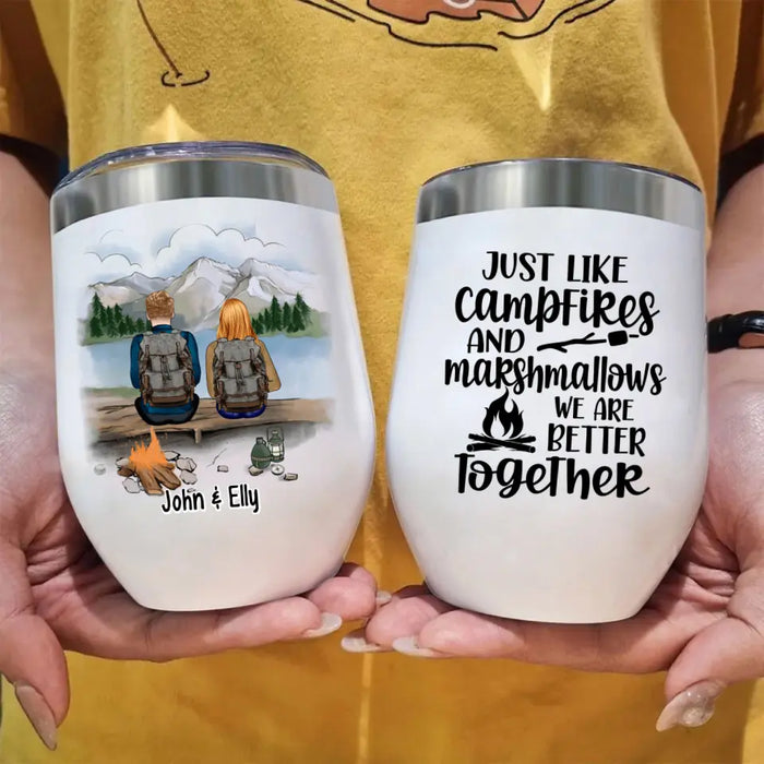 Just Like Campfires And Marshmallows - Personalized Wine Tumbler For Couples, Friends, Camping, Hiking
